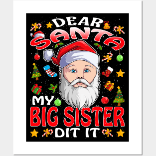 Dear Santa My Big Sister Did It Funny Posters and Art